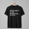 High-quality product with unique design – People Aren’t In The Epstein Files Satan Is Shirt