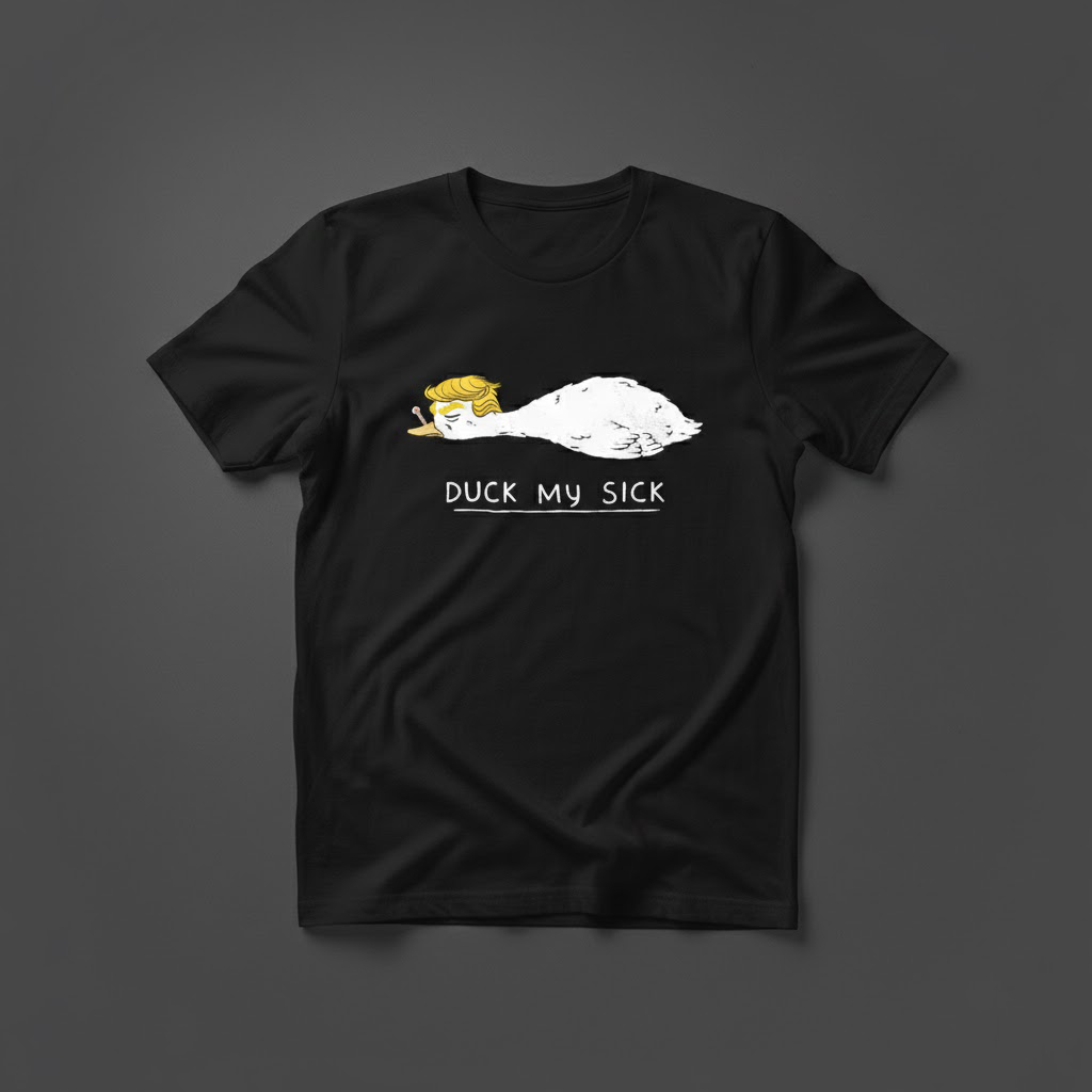 High-quality product with unique design – Trump Duck My Sick Shirt