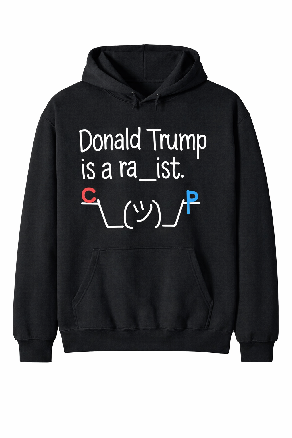 High-quality product with unique design – Donald Trump Is A Ra Ist Shirt