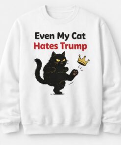 High-quality product with unique design – Even My Cat Hates Trump Shirt