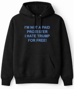 High-quality product with unique design – I’m Anti Trump For Free T Shirt