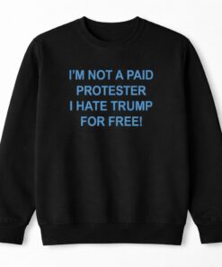 High-quality product with unique design – I’m Anti Trump For Free T Shirt