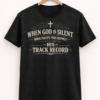 High-quality product with unique design – When God Is Silent What Keeps You Going His Track Record Shirt