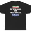 High-quality product with unique design – Iran Out Of Alcohol And The Struggle Israel Shirt