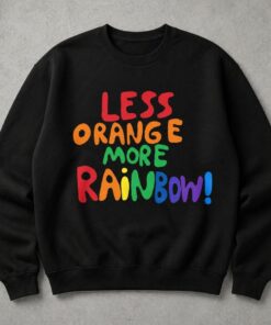High-quality product with unique design – Less Orange More Rainbow Shirt