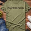 High-quality product with unique design – Pray For Peace T Shirt