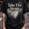High-quality product with unique design – Take The Strait T Shirt
