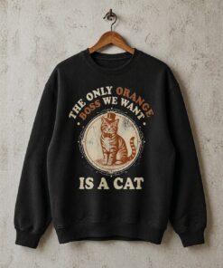 High-quality product with unique design – The Only Orange Boss We Want Is A Cat Shirt