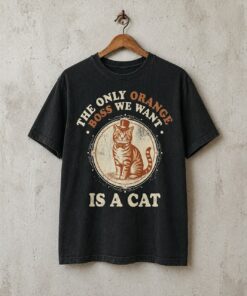 High-quality product with unique design – The Only Orange Boss We Want Is A Cat Shirt