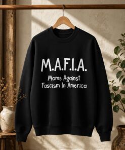 High-quality product with unique design – Mafia Moms Against Fascism In America Shirt
