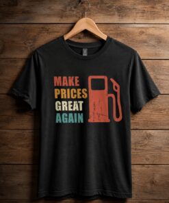High-quality product with unique design – Make Prices Great Again Shirt