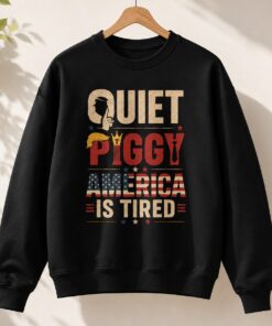 High-quality product with unique design – Quiet Piggy America Is Tired Shirt