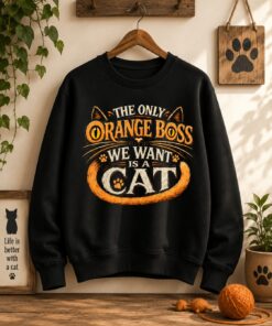 High-quality product with unique design – The Only Orange Boss We Want Is A Cat Tee
