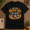 High-quality product with unique design – The Only Orange Boss We Want Is A Cat Tee