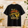 High-quality product with unique design – The Only Orange Monarch We Want Is A Butterfly T Shirt