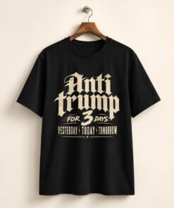 High-quality product with unique design – Anti Trump For Days T Shirt