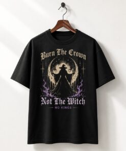 High-quality product with unique design – Burn The Crown Not The Witch Shirt