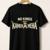 High-quality product with unique design – No King But Kamehameha Shirt
