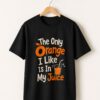High-quality product with unique design – The Only Orange I Like Is In My Juice Shirt