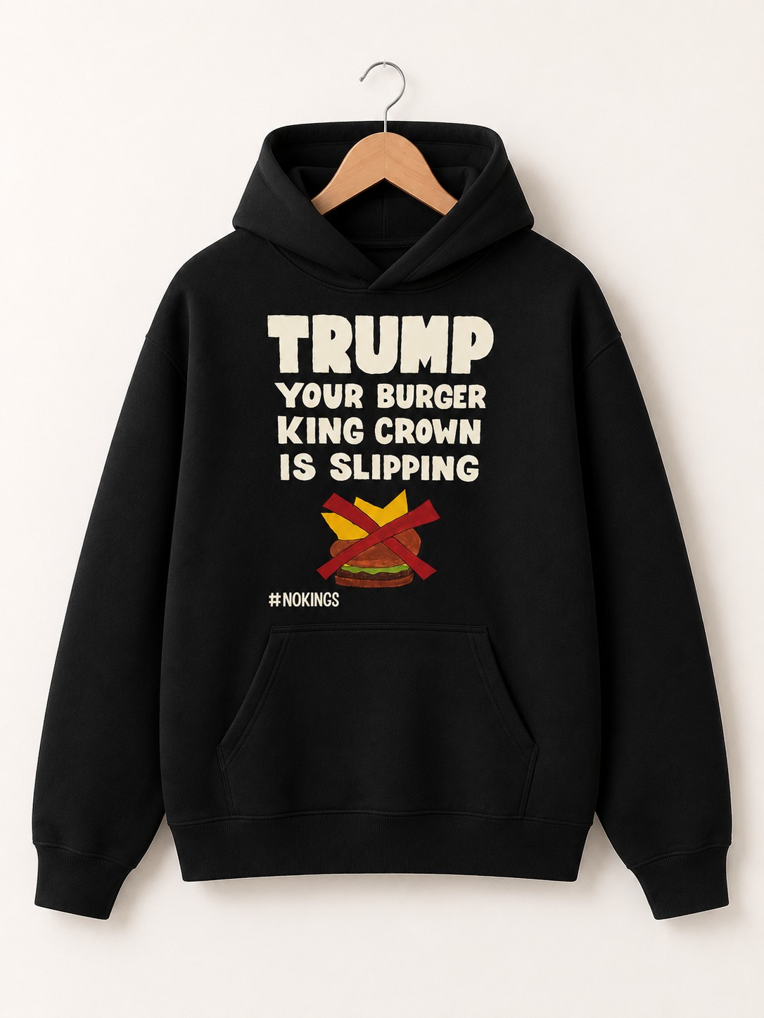 High-quality product with unique design – Trump Your Burger King Crown Is Slipping Shirt