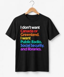 High-quality product with unique design – I Want Public Radio Social Security And Libraries Shirt