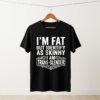 High-quality product with unique design – I'm Fat But Identify As Skinny I Am Trans Slendert Shirt