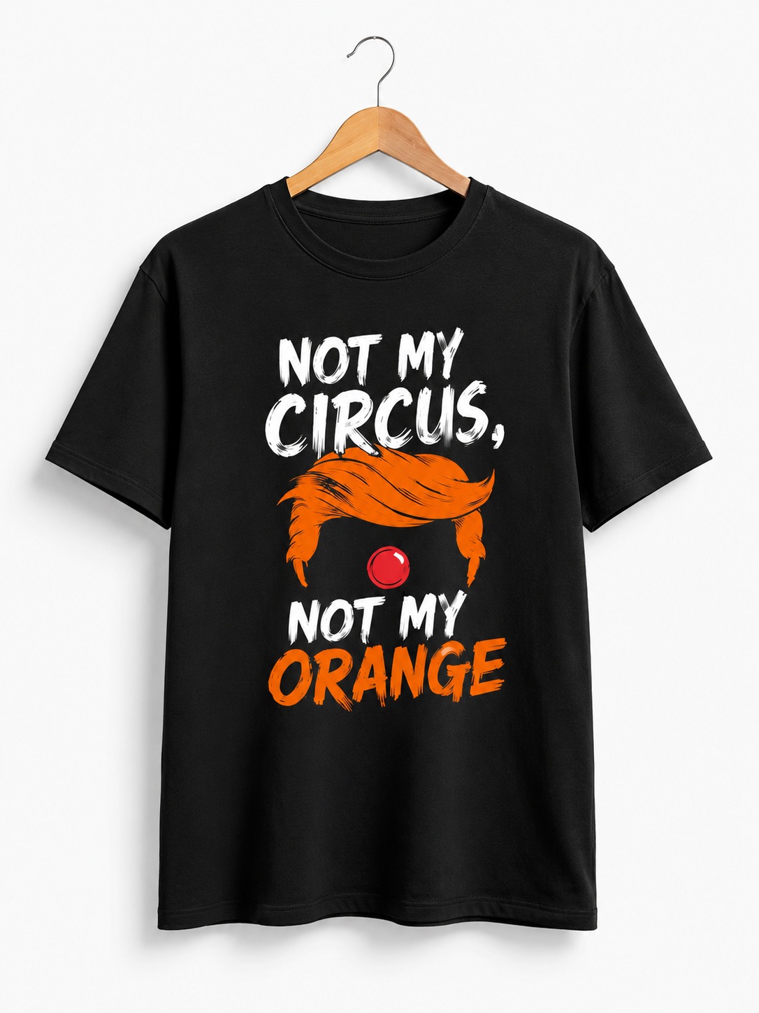 High-quality product with unique design – Not My Circus Not My Orange Shirt