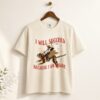 High-quality product with unique design – I Will Succeed Because I Am Insane Shirt