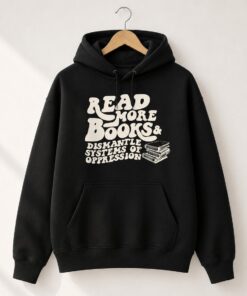 High-quality product with unique design – Read More Books Dismantle Systems Of Oppression Shirt