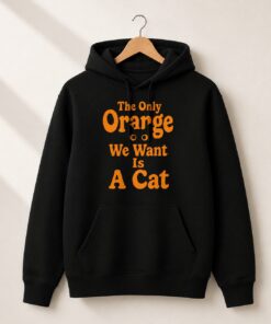 High-quality product with unique design – The Only Orange We Want Is A Cat Shirt