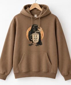 High-quality product with unique design – Is He Dead Yet Black Crow Shirt