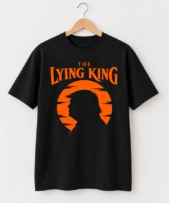 High-quality product with unique design – Trump The Lying King Shirt