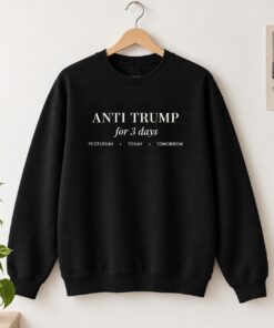High-quality product with unique design – Anti Trump For Days Yesterday Today Tomorrow Shirt