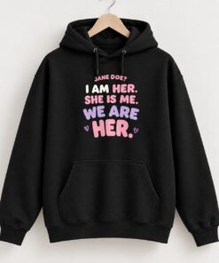High-quality product with unique design – Jane Doe We Are Her Shirt