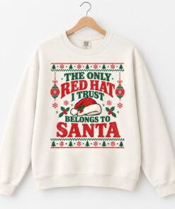 High-quality product with unique design – The Only Red Hat I Trust Belongs To Santa Shirt